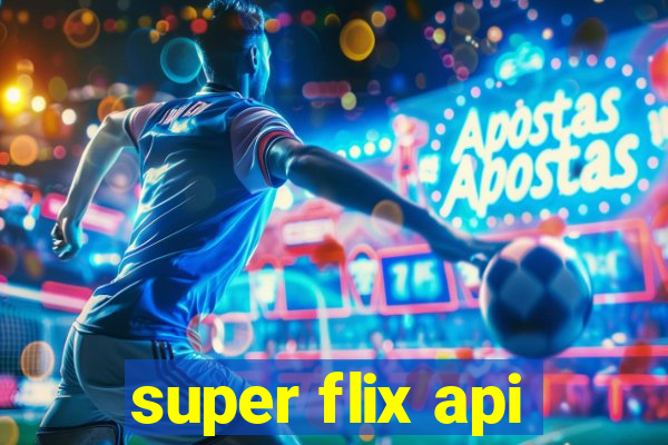 super flix api